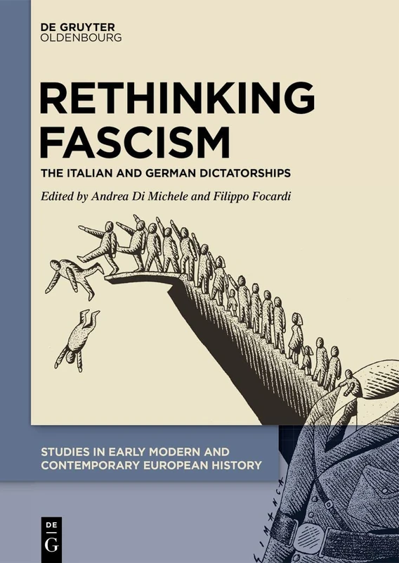 Rethinking Fascism: The Italian and German Dictatorships: 4 (Studies in Early Modern and Contemporary European History, 4) - Image 1