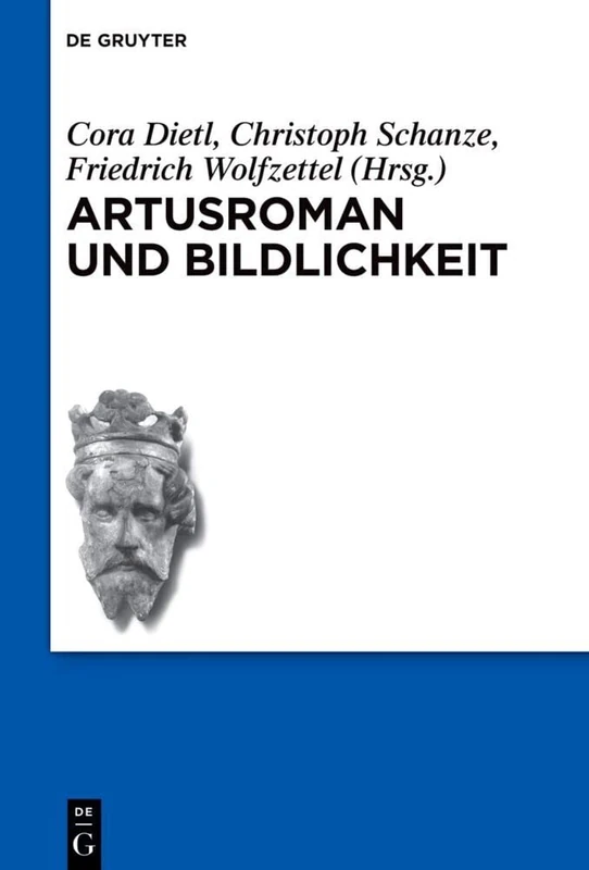 Artusroman und Bildlichkeit: 17 (Schriften der Internationalen Artusgesellschaft, 17)