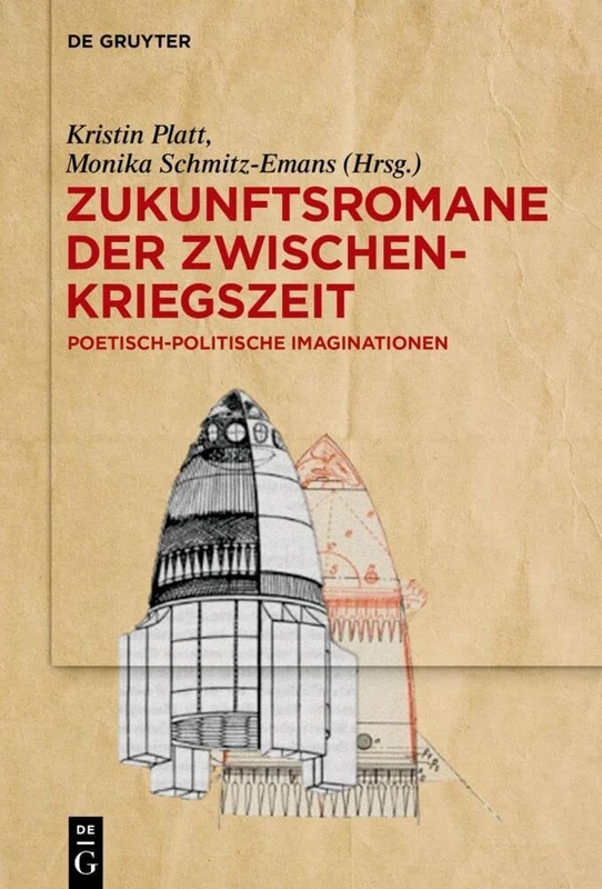 Zukunftsromane der Zwischenkriegszeit: Poetisch-Politische Imaginationen