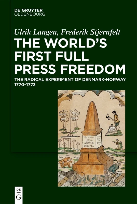 The World's First Full Press Freedom: The Radical Experiment of Denmark-Norway 1770–1773 - Image 1