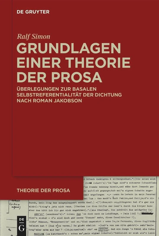 Grundlagen einer Theorie der Prosa: Überlegungen zur basalen Selbstreferentialität der Dichtung: Überlegungen zur basalen Selbstreferentialität der Dichtung nach Roman Jakobson - Image 1