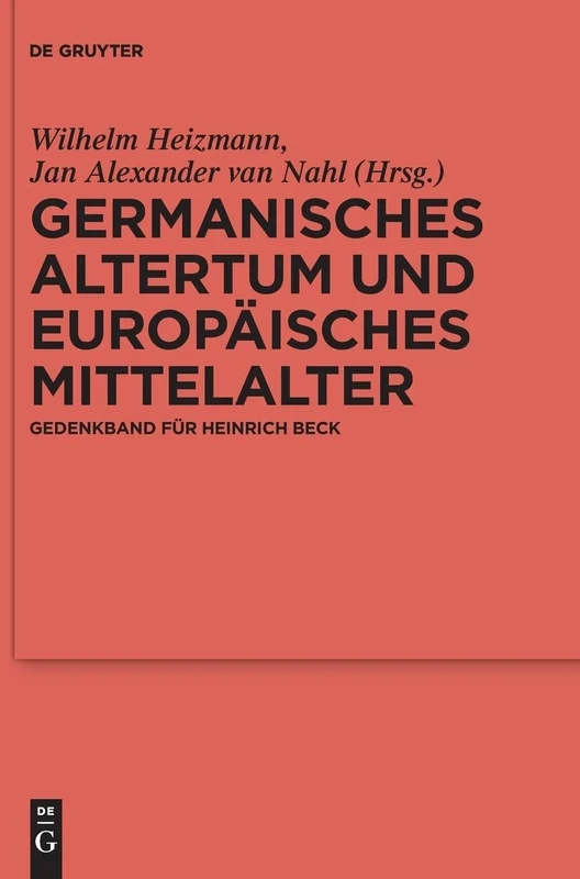 Germanisches Altertum und Europäisches Mittelalter: Gedenkband für Heinrich Beck: 142 (Ergänzungsbände zum Reallexikon der Germanischen Altertumskunde, 142) - Image 1