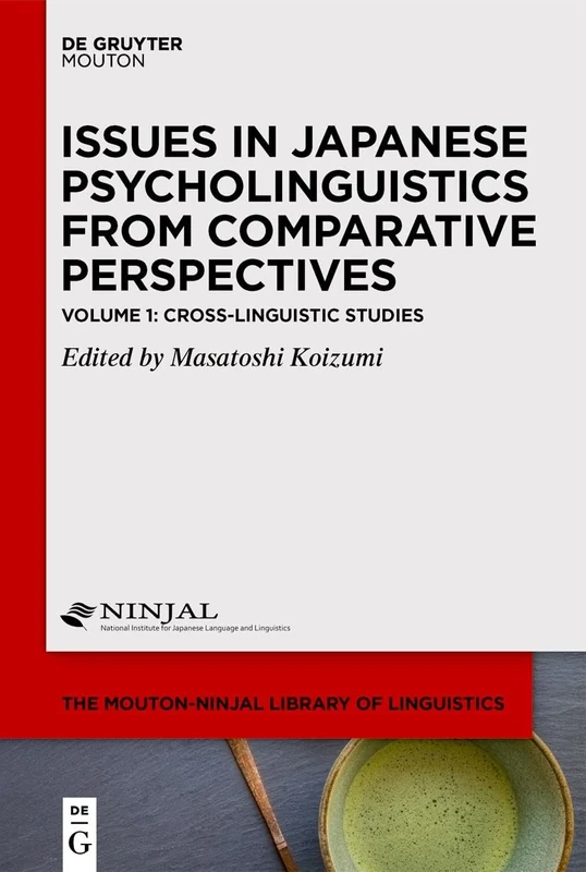 Cross-Linguistic Studies: 5 (The Mouton-NINJAL Library of Linguistics [MNLL], 5)