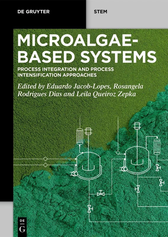De Gruyter Microalgae-Based Systems Process Integration Book