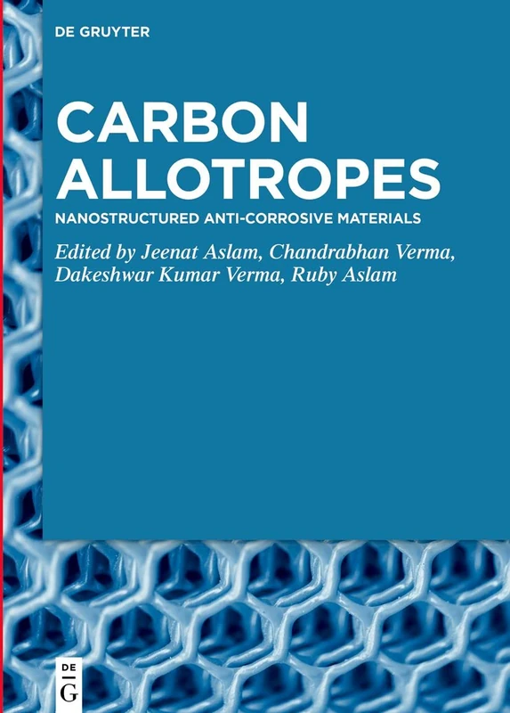Carbon Allotropes: Nanostructured Anti-Corrosive Materials