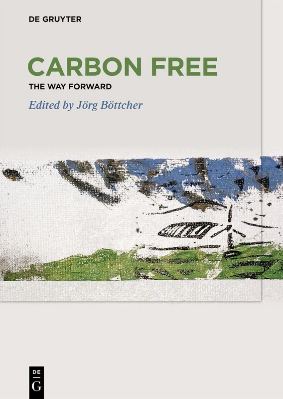 De Gruyter Carbon Free: The Way Forward - Law Book