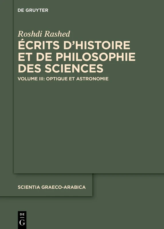 Optique et Astronomie: 36 (Scientia Graeco-Arabica, 36/3)