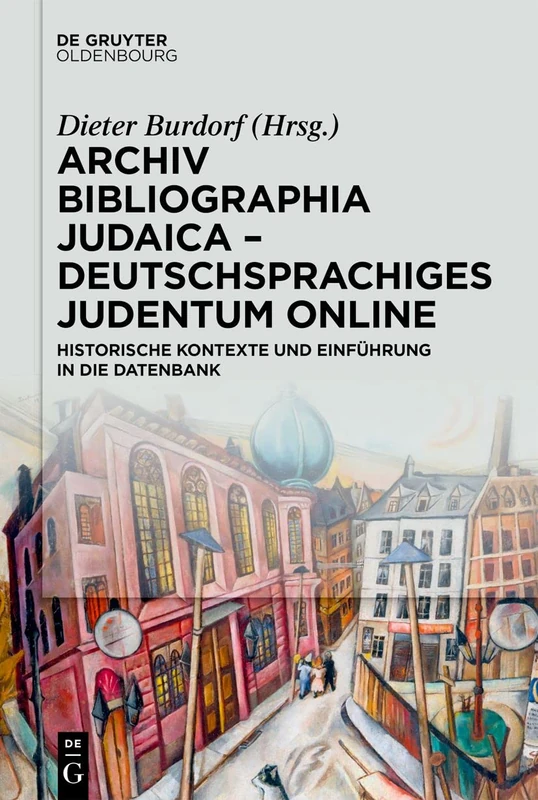Archiv Bibliographia Judaica - Deutschsprachiges Judentum Online: Historische Kontexte Und Einführung in Die Datenbank - Image 1