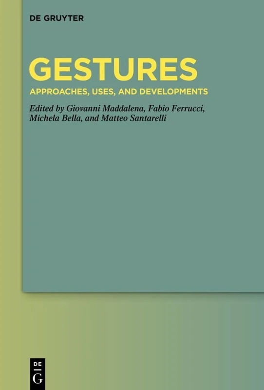 De Gruyter Gestures: Approaches, Uses, and Developments