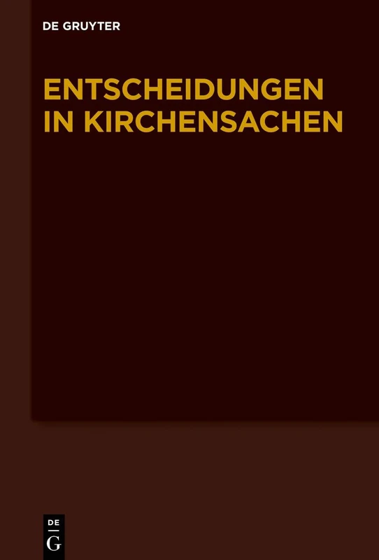 Entscheidungen in Kirchensachen seit 1946. Band 74, 01.07.2019 - 31.12.2019
