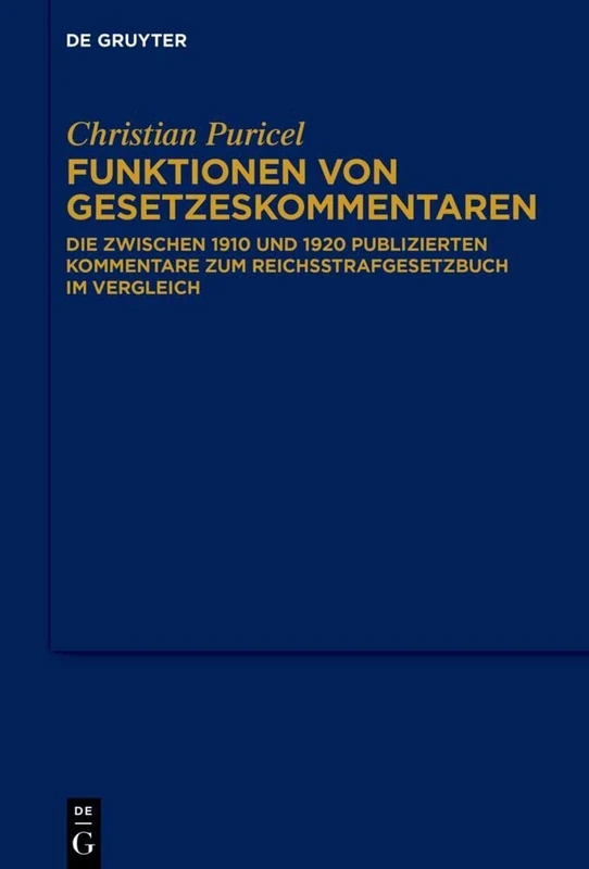 Funktionen von Gesetzeskommentaren: Die zwischen 1910 und 1920 publizierten Kommentare zum Reichsstrafgesetzbuch im Vergleich - Image 1
