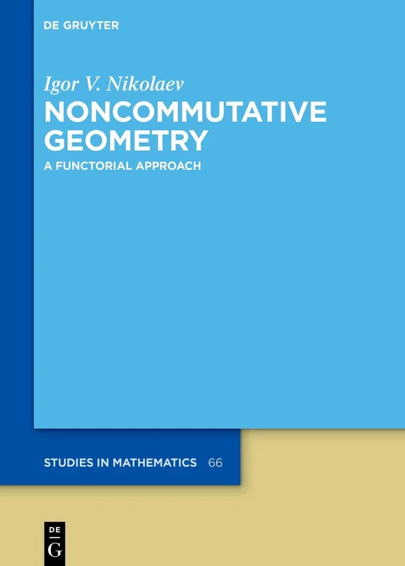 De Gruyter Noncommutative Geometry: A Functorial Approach - 66 - Image 1