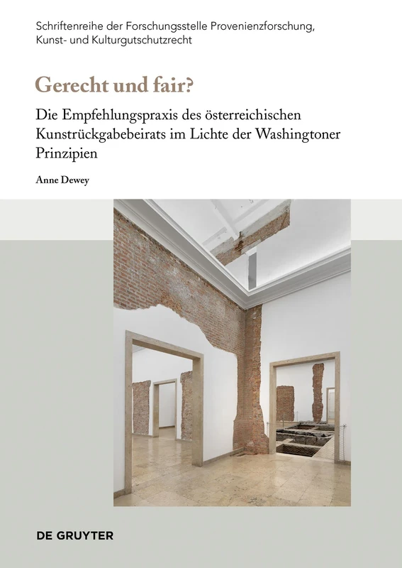 Gerecht und fair?: Die Empfehlungspraxis des österreichischen Kunstrückgabebeirats im Lichte der Washingtoner Prinzipien: 2 (Schriftenreihe der ... Kunst- und Kulturgutschutzrecht, 2) - Image 1