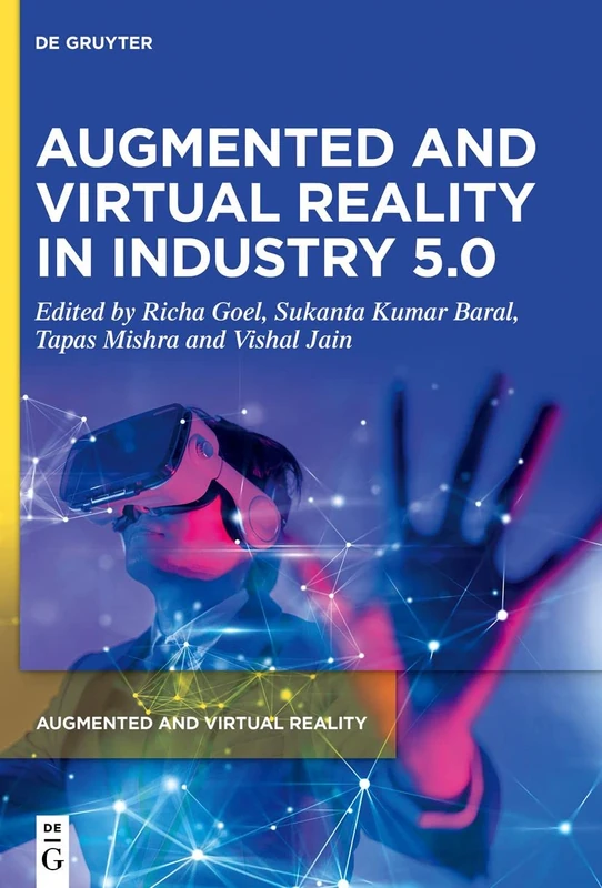 Augmented and Virtual Reality in Industry 5.0: 2