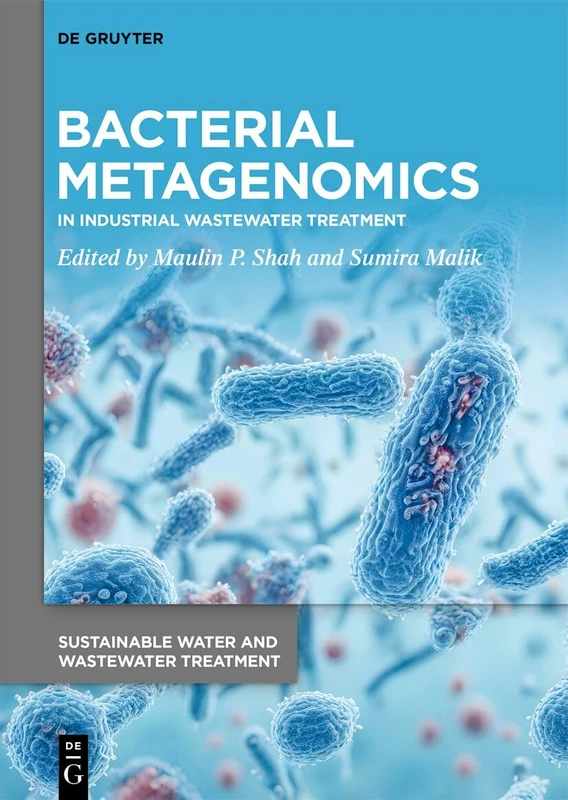 Bacterial Metagenomics: In Industrial Wastewater Treatment: 6 (Sustainable Water and Wastewater Treatment, 6) - Image 1