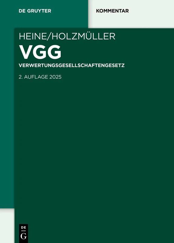 Vgg: Verwertungsgesellschaftengesetz (de Gruyter Kommentar)
