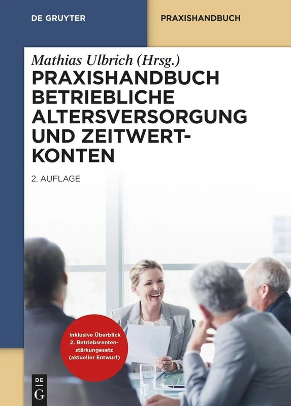 Praxishandbuch Betriebliche Altersversorgung Und Zeitwertkonten (de Gruyter Praxishandbuch) - Image 1