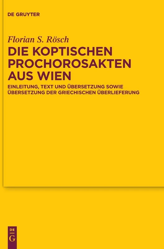 De Gruyter Die koptischen Prochorosakten aus Wien - Volume 192 - Image 1