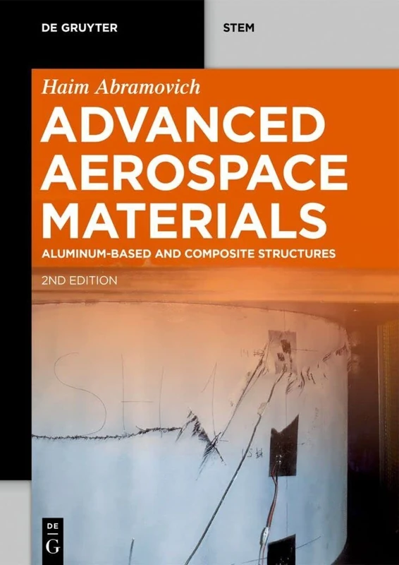Advanced Aerospace Materials: Aluminum-Based and Composite Structures (De Gruyter STEM)