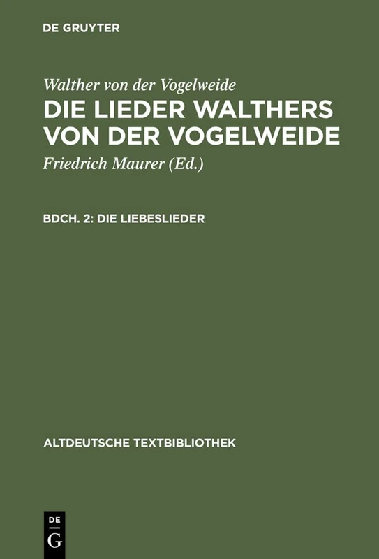 Die Liebeslieder: 47 (Altdeutsche Textbibliothek)