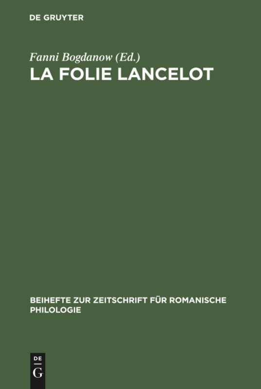 La folie Lancelot: A hitherto unidentified portion of the Suite du Merlin contained in MSS B.N. fr. 112 and 12599: 109 (Beihefte zur Zeitschrift fur Romanische Philologie, 109) - Image 1