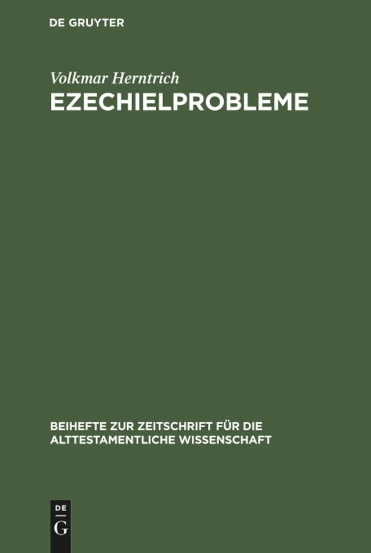 Ezechielprobleme: 61 (Beihefte Zur Zeitschrift Für die Alttestamentliche Wissensch)