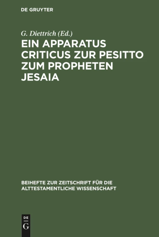 Ein Apparatus criticus zur Pesitto zum Propheten Jesaia: 8 (Beihefte Zur Zeitschrift Für die Alttestamentliche Wissensch)