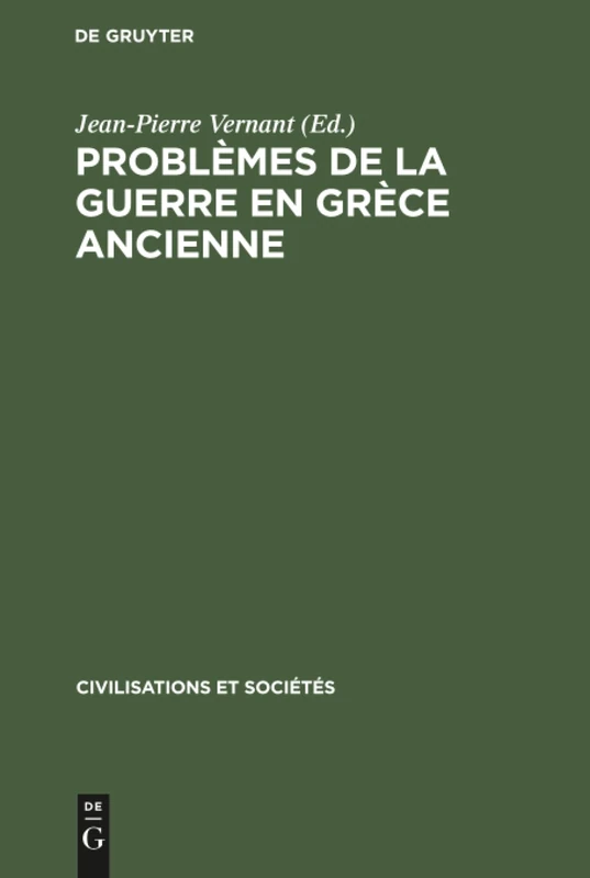 Problèmes de la guerre en Grèce ancienne: 11 (Civilisations Et Sociétés)