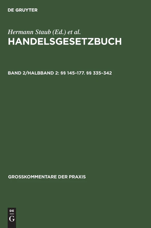 §§ 145-177. §§ 335-342: ss 335 - 342, Aus; Handelsgesetzbuch; Groskommentar, Halbbd.: 2 (Großkommentare Der Praxis) - Image 1
