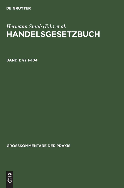 De Gruyter - HGB Groskommentar 1-104: Aus; Handelsgesetzbuch