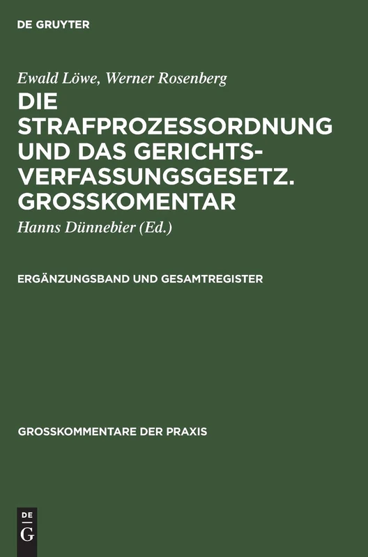 Ergänzungsband und Gesamtregister: Mit Nebengesetzen Groskommentar; Ergänzungsband U. Gesamtreg. (Großkommentare Der Praxis)