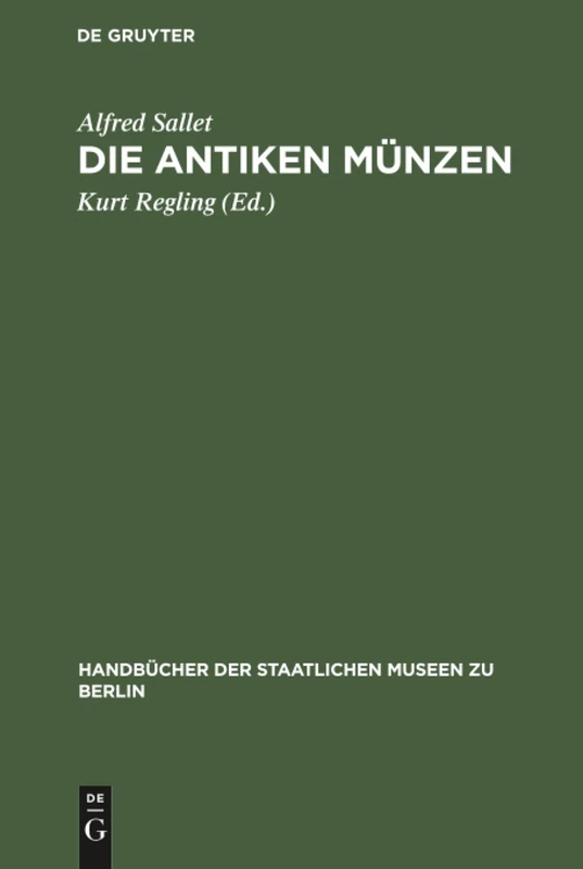 Die antiken Münzen: 6 (Handbücher der Staatlichen Museen Zu Berlin)