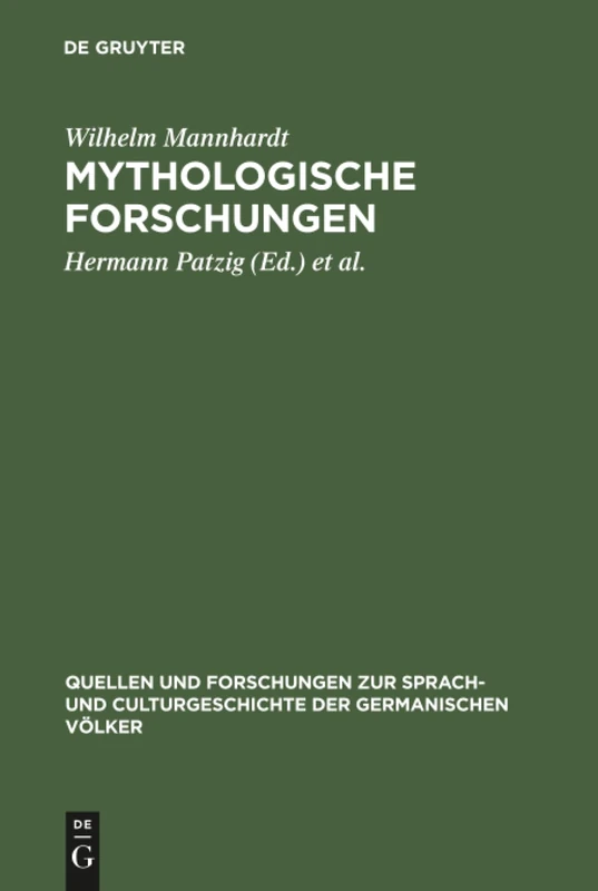 Mythologische Forschungen: 51 (Quellen und Forschungen zur Sprach- und Culturgeschichte der Germanischen Volker, 51)