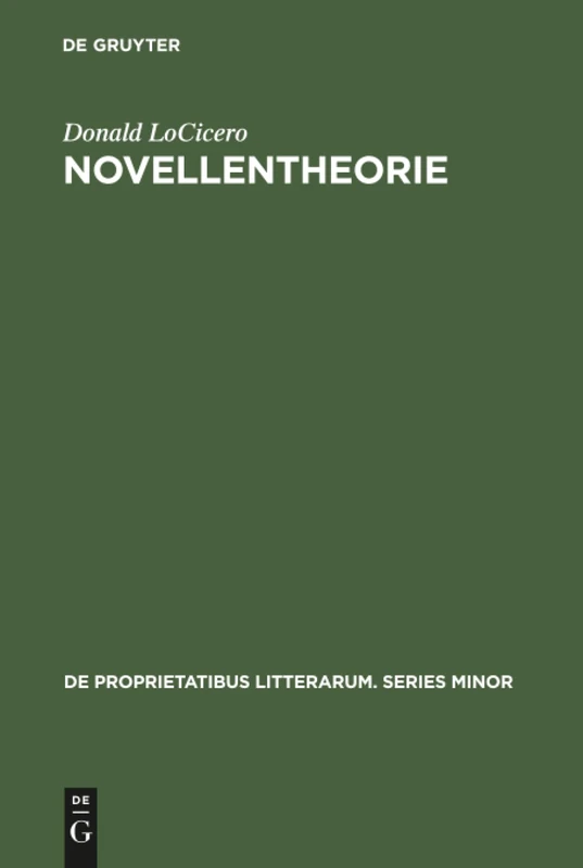 Novellentheorie: The practicality of the theoretical: 4 (De Proprietatibus Litterarum. Series Minor, 4)