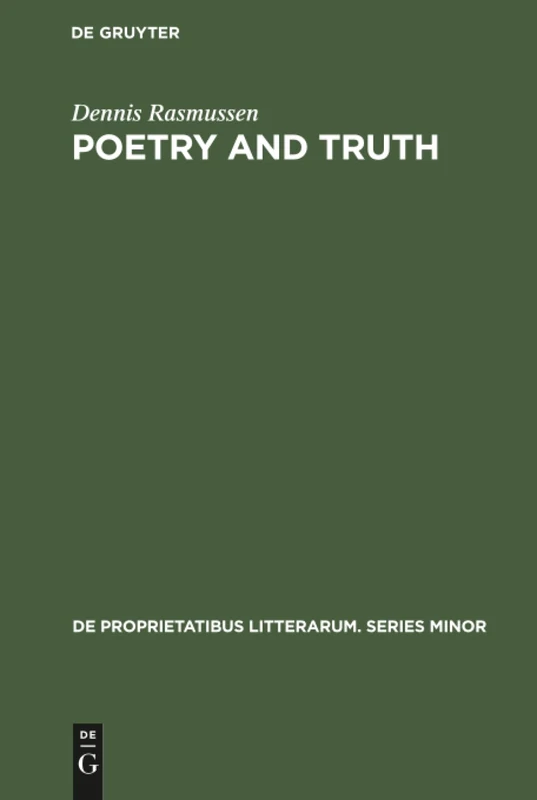 Poetry and truth: 20 (De Proprietatibus Litterarum. Series Minor, 20)