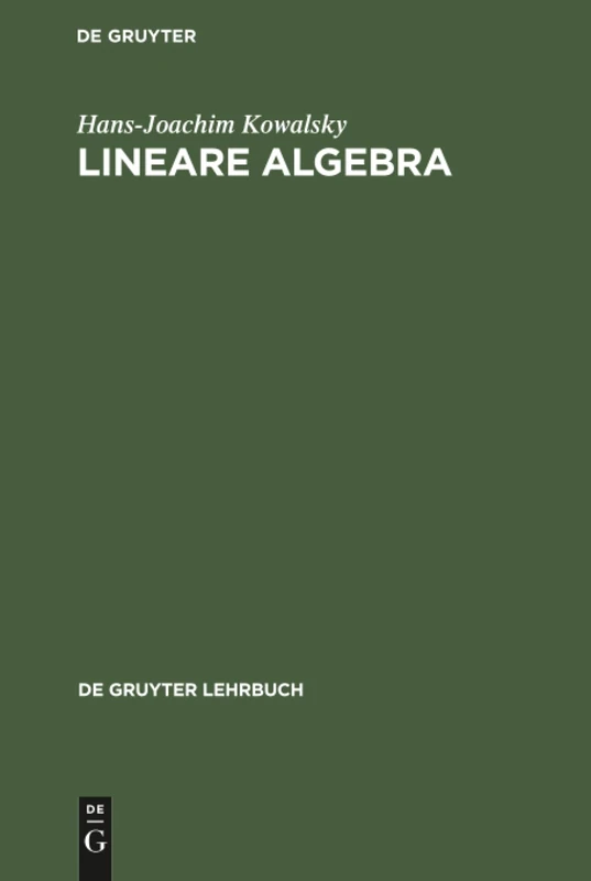 Lineare Algebra (de Gruyter Lehrbuch)