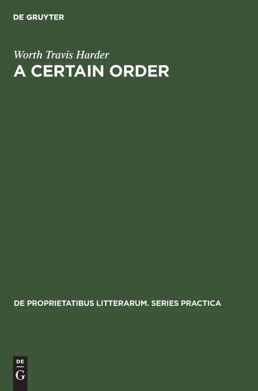 A certain order: The development of Herbert Read’s theory of poetry: 26 (De Proprietatibus Litterarum. Series Practica, 26)