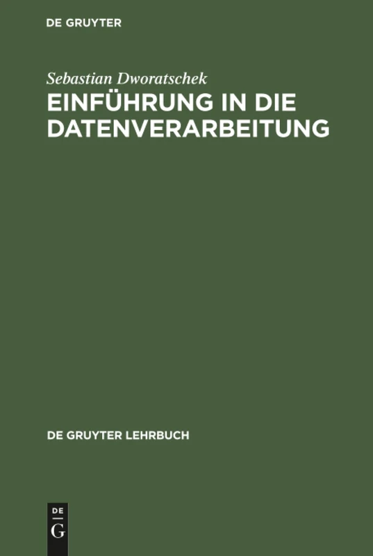 Einführung in die Datenverarbeitung (de Gruyter Lehrbuch)