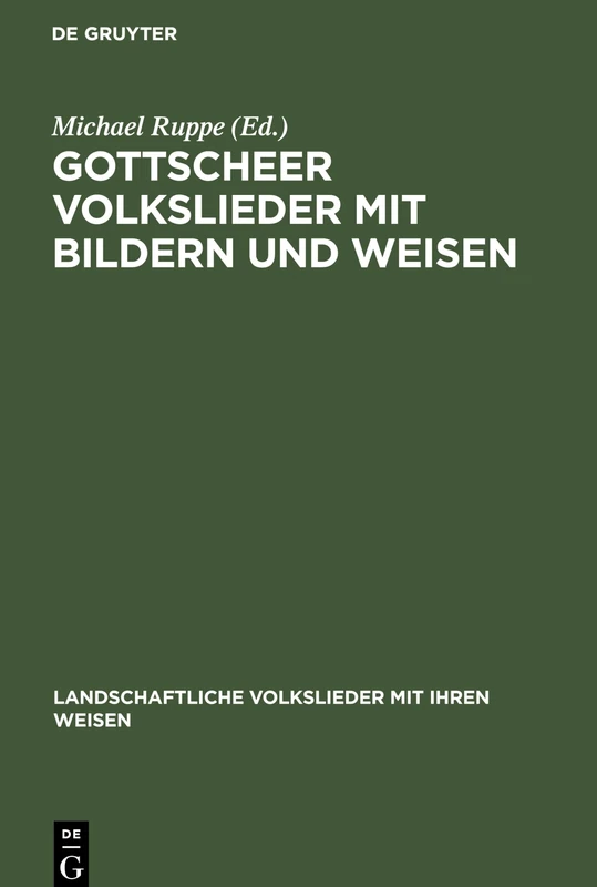 Gottscheer Volkslieder mit Bildern und Weisen: 24 (Landschaftliche Volkslieder Mit Ihren Weisen)