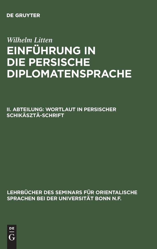 Einführung in die persische Diplomatensprache, II. Abteilung, Wortlaut in persischer Schikäsztä-Schrift: Aus Einführung in Die Persische ... Für Orientalische Sprachen Bei Der U) - Image 1
