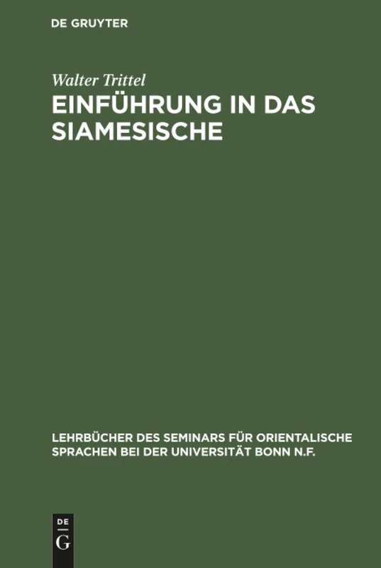 Einführung in das Siamesische: 34 (Lehrbücher Des Seminars Für Orientalische Sprachen Bei Der U)