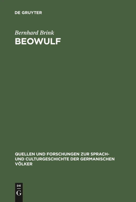 Beowulf: Untersuchungen: 62 (Quellen und Forschungen zur Sprach- und Culturgeschichte der Germanischen Volker, 62)