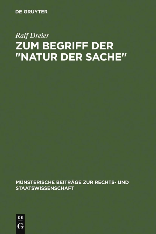 Zum Begriff der "Natur der Sache": 9 (Münsterische Beiträge Zur Rechts- Und Staatswissenschaft) - Image 1
