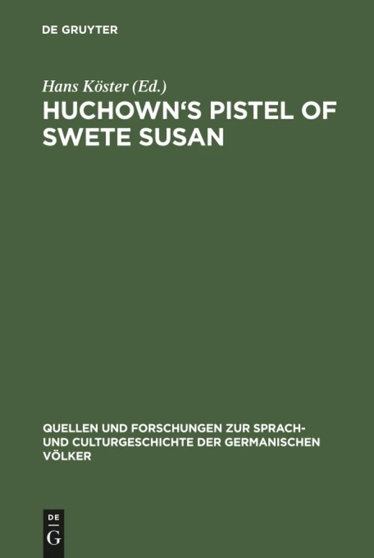 Huchown's Pistel of swete Susan: Kritische Ausgabe: 76 (Quellen Und Forschungen Zur Sprach- Und Culturgeschichte der) - Image 1