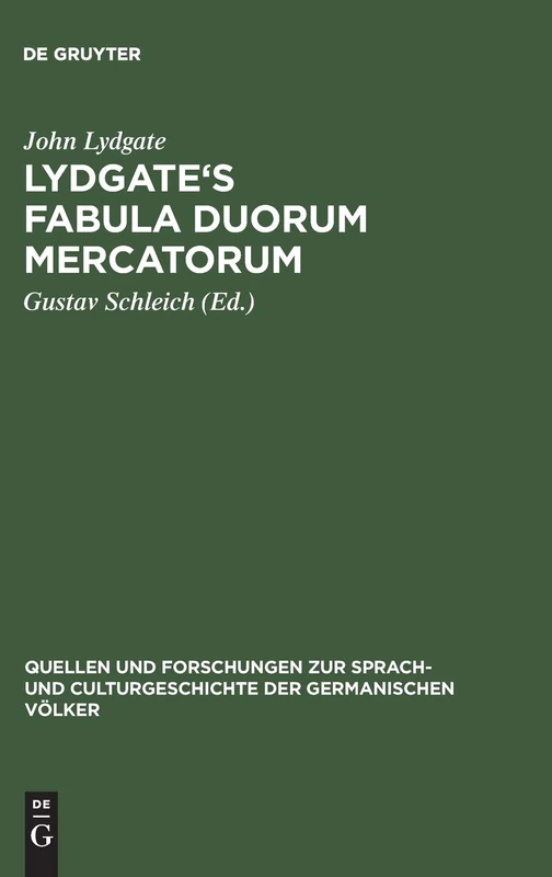 Lydgate's Fabula duorum mercatorum: Aus dem Nachlasse des Herrn Prof. Dr. J. Zupitza. Nach sämtlichen Handschriften: 83 (Quellen und Forschungen zur ... Culturgeschichte der Germanischen Volker, 83) - Image 1