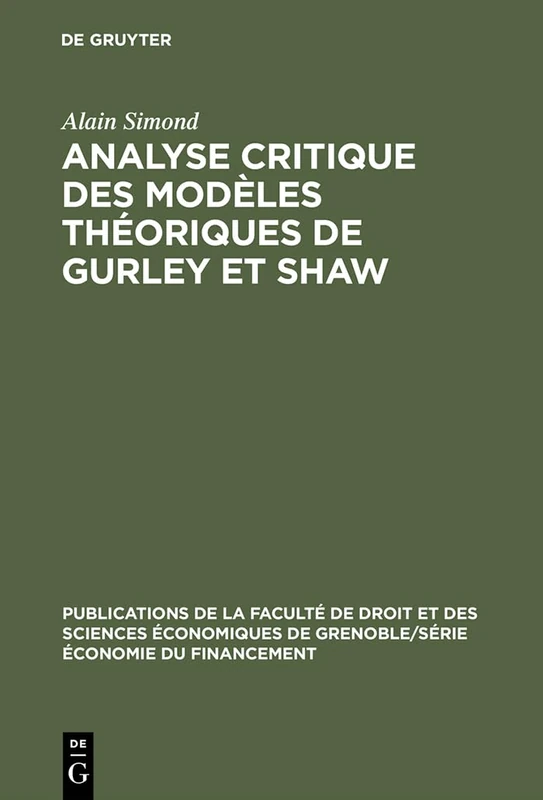 Analyse critique des modèles théoriques de Gurley et Shaw: 2 (Publications de la Faculté de Droit Et Des Sciences Économiq) - Image 1