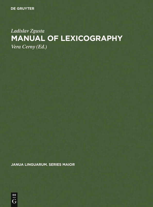 Manual of lexicography: 39 (Janua Linguarum. Series Maior, 39)