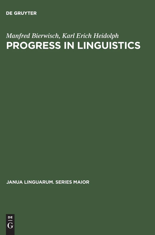 Progress in Linguistics: A Collection of Papers: 43 (Janua Linguarum. Series Maior, 43)