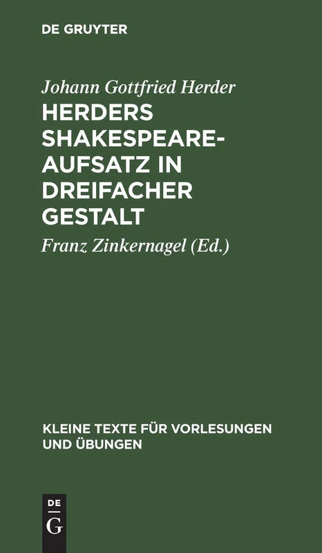 Herders Shakespeare-Aufsatz in Dreifacher Gestalt: 107 (Kleine Texte Für Vorlesungen Und Übungen)