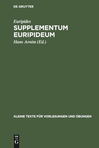 Supplementum Euripideum: 112 (Kleine Texte Für Vorlesungen Und Übungen)